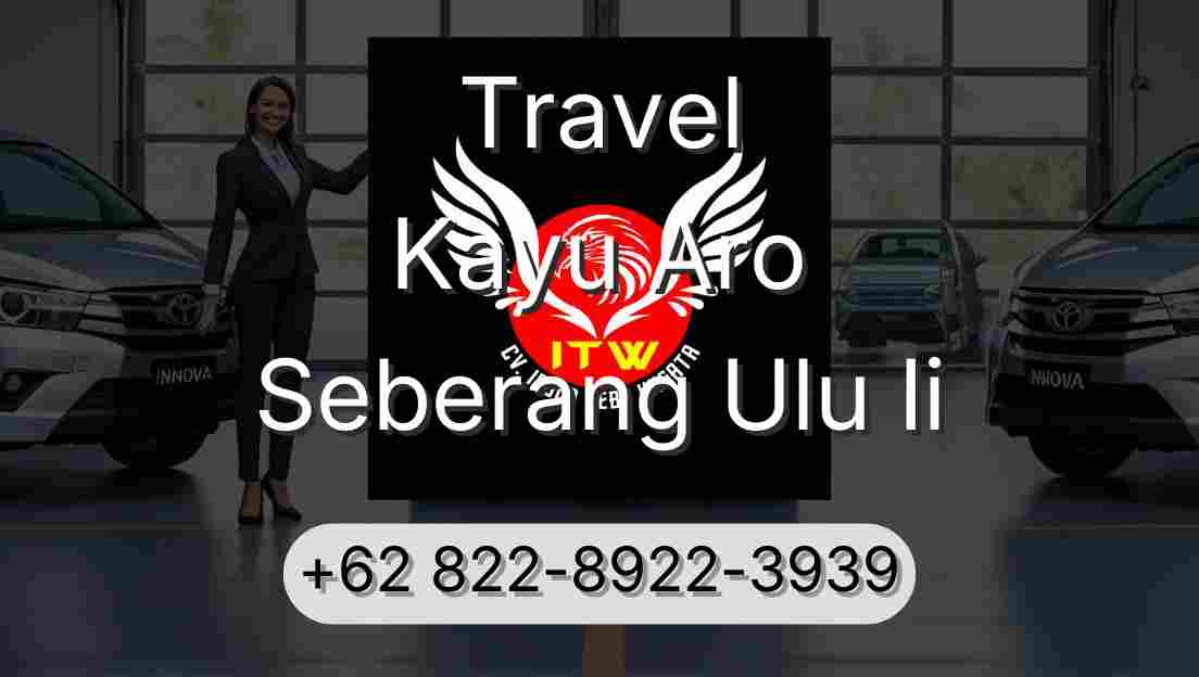 Travel Kayu Aro Seberang Ulu Ii