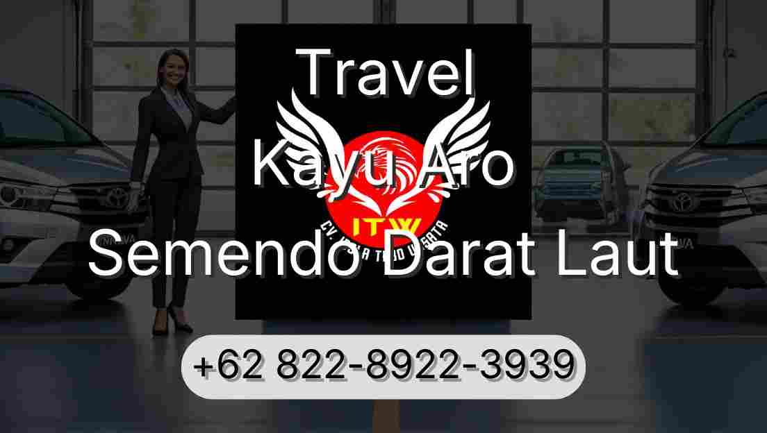 Travel Kayu Aro Semendo Darat Laut
