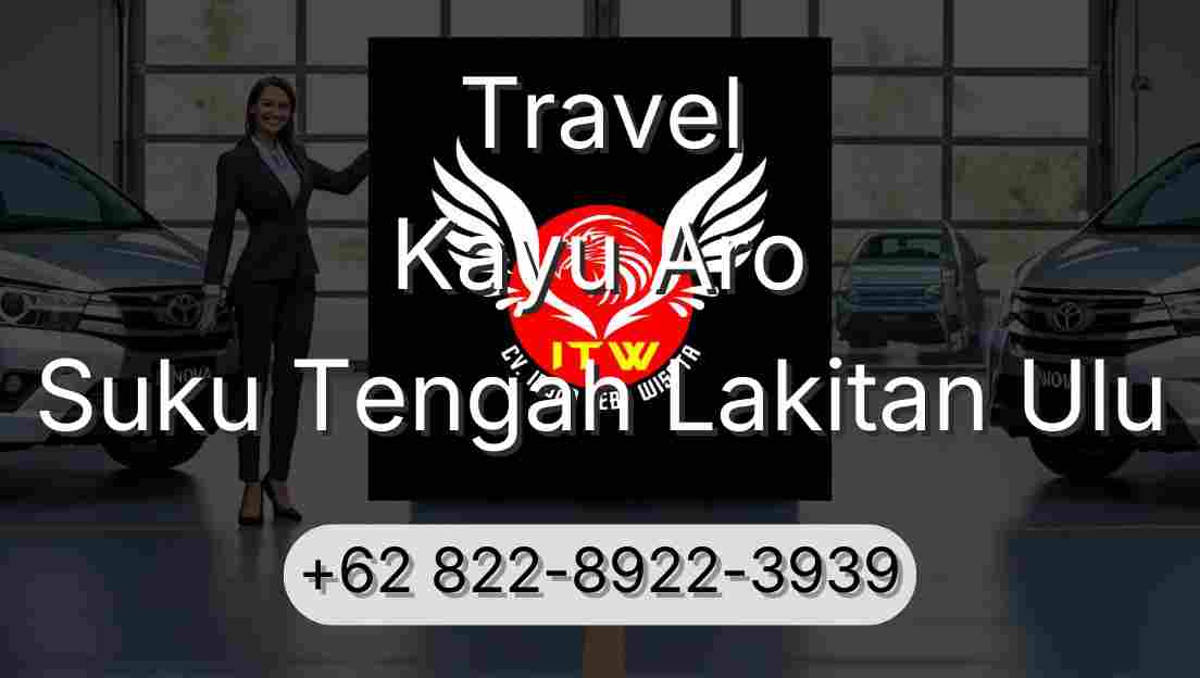Travel Kayu Aro Suku Tengah Lakitan Ulu
