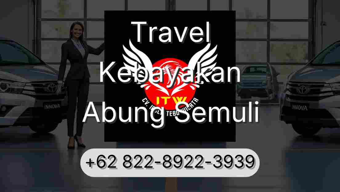 Travel Kebayakan Abung Semuli