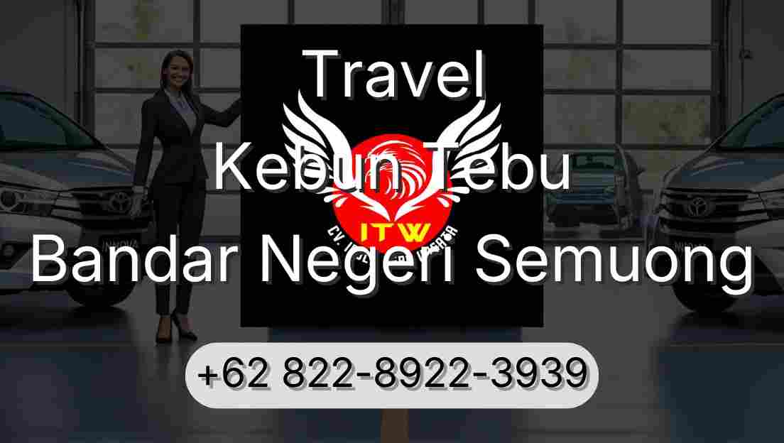 Travel Kebun Tebu Bandar Negeri Semuong