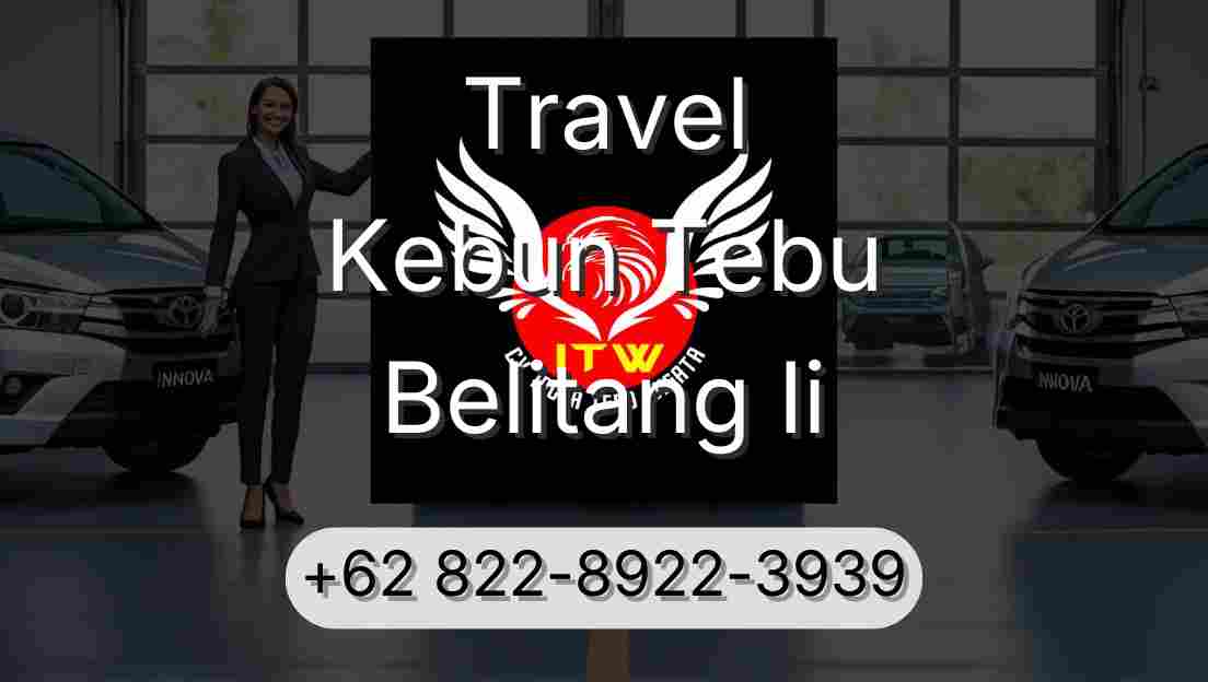 Travel Kebun Tebu Belitang Ii