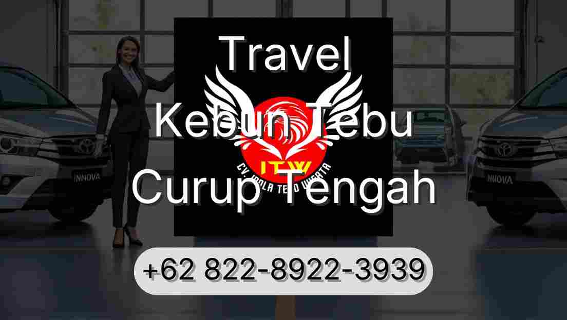 Travel Kebun Tebu Curup Tengah
