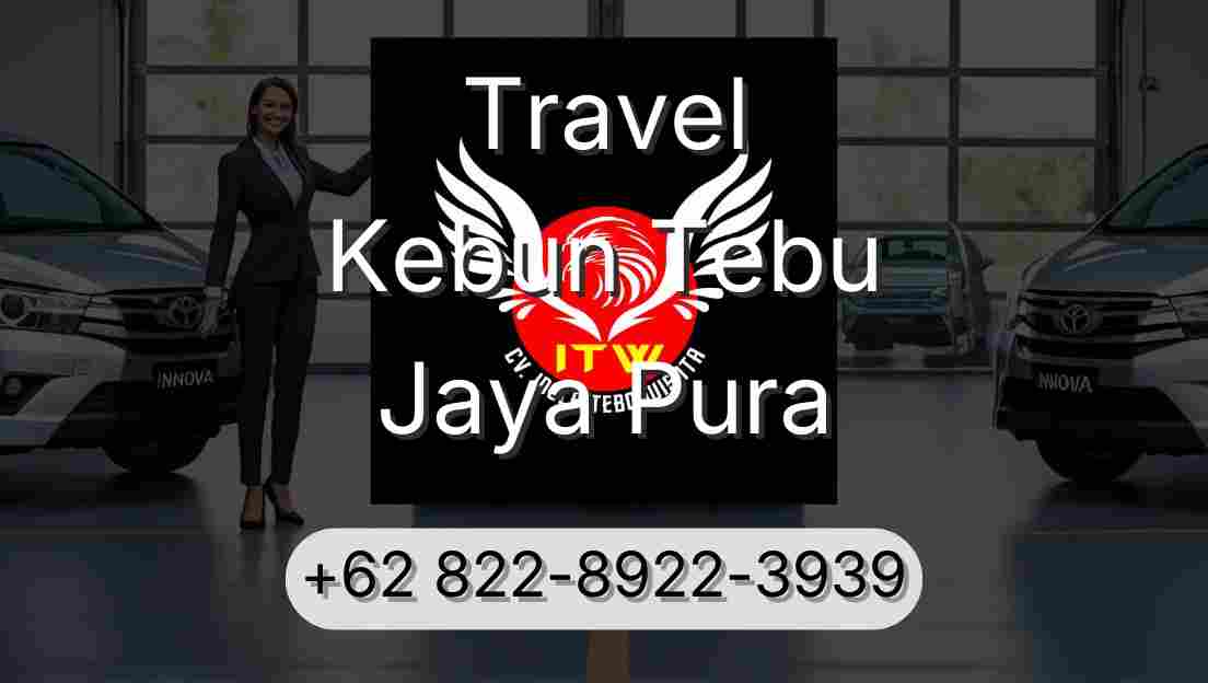 Travel Kebun Tebu Jaya Pura