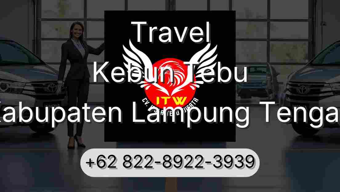 Travel Kebun Tebu Kabupaten Lampung Tengah