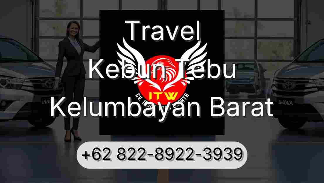 Travel Kebun Tebu Kelumbayan Barat