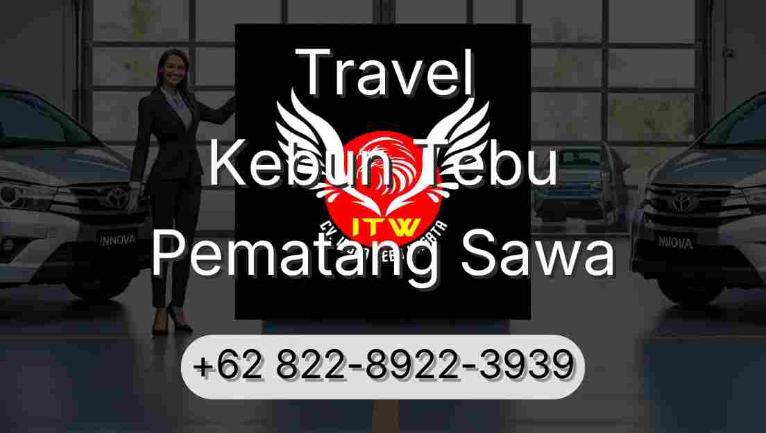 Travel Kebun Tebu Pematang Sawa