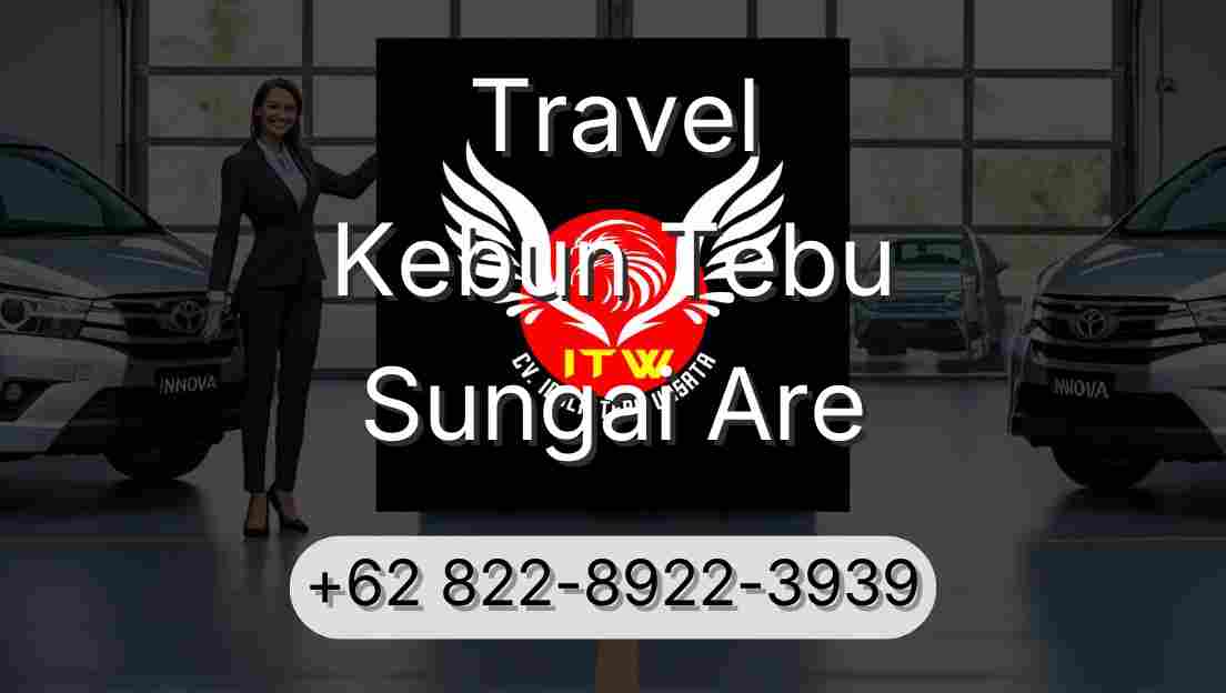 Travel Kebun Tebu Sungai Are