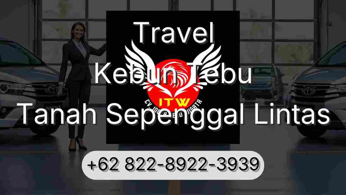 Travel Kebun Tebu Tanah Sepenggal Lintas