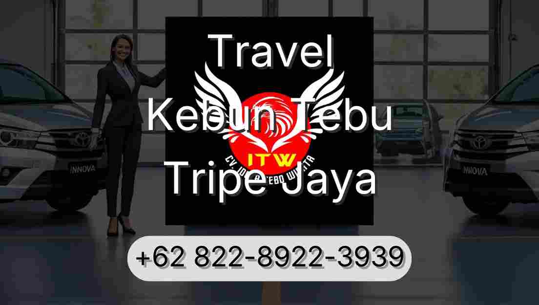 Travel Kebun Tebu Tripe Jaya