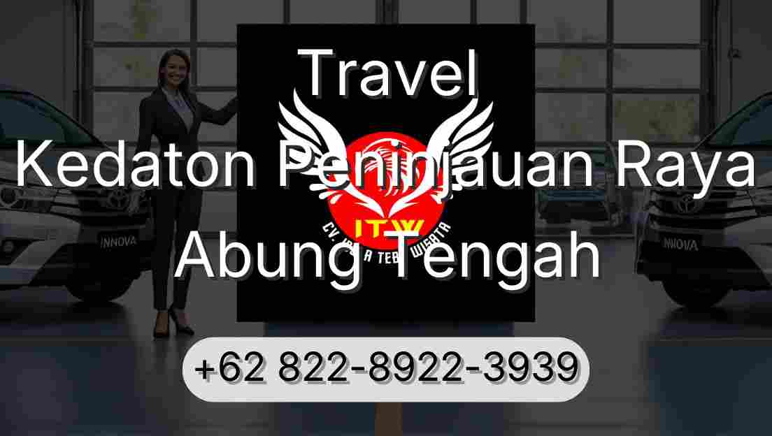 Travel Kedaton Peninjauan Raya Abung Tengah
