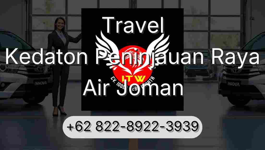 Travel Kedaton Peninjauan Raya Air Joman