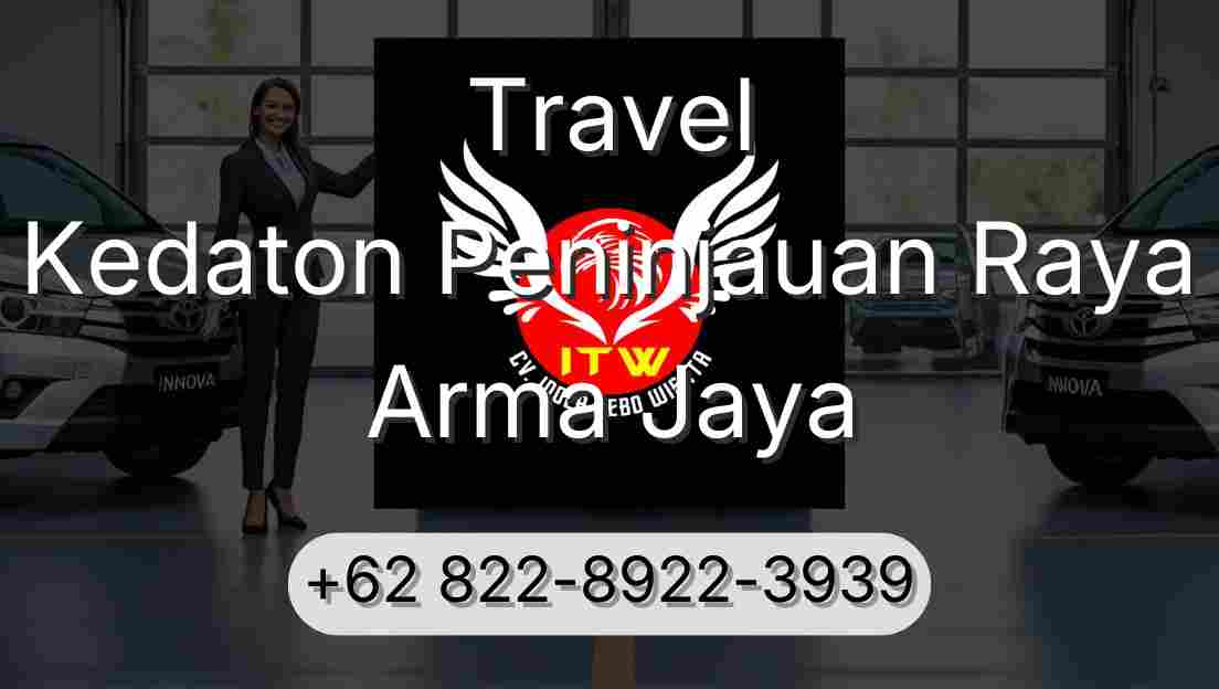 Travel Kedaton Peninjauan Raya Arma Jaya