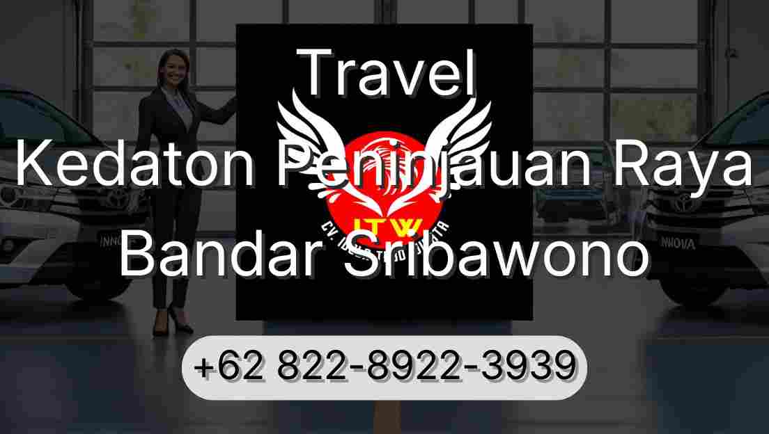 Travel Kedaton Peninjauan Raya Bandar Sribawono