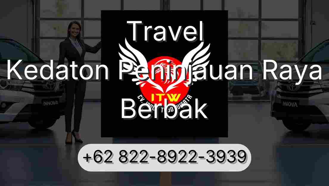 Travel Kedaton Peninjauan Raya Berbak