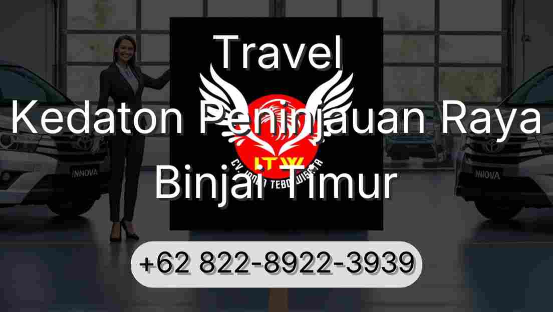 Travel Kedaton Peninjauan Raya Binjai Timur