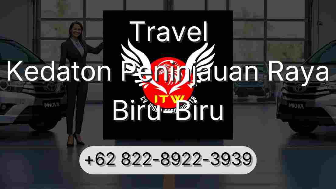 Travel Kedaton Peninjauan Raya Biru-Biru