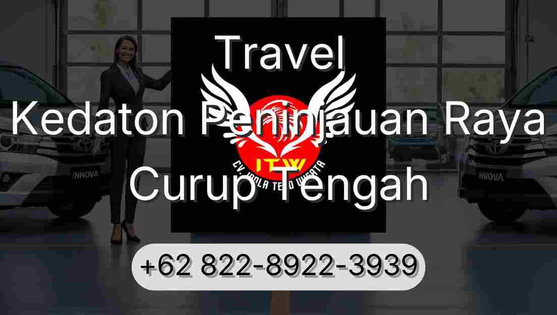 Travel Kedaton Peninjauan Raya Curup Tengah