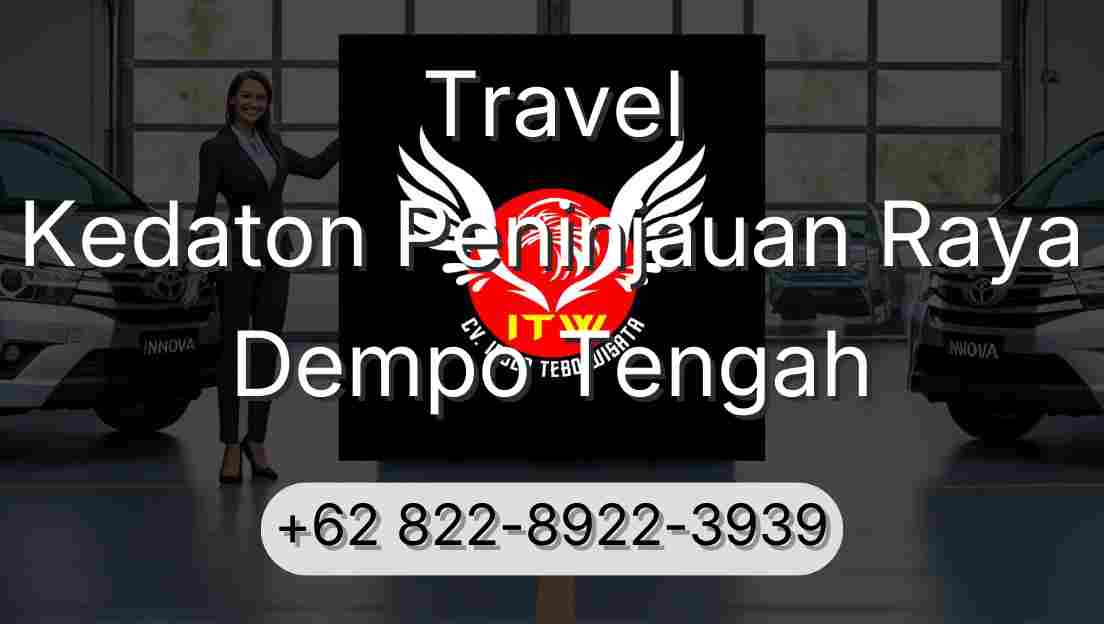 Travel Kedaton Peninjauan Raya Dempo Tengah