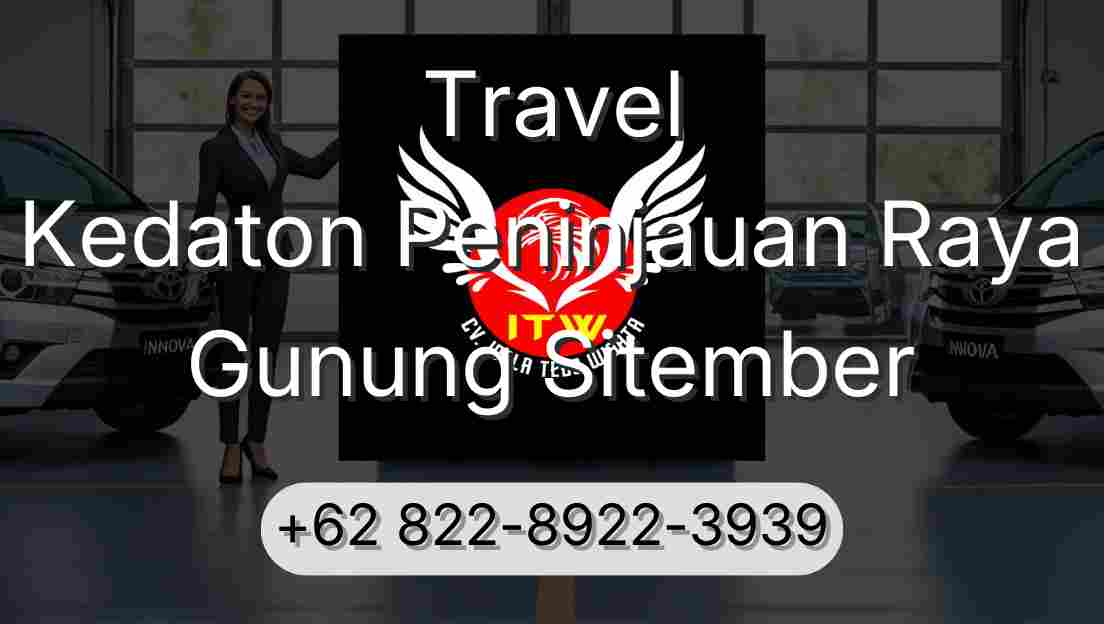 Travel Kedaton Peninjauan Raya Gunung Sitember
