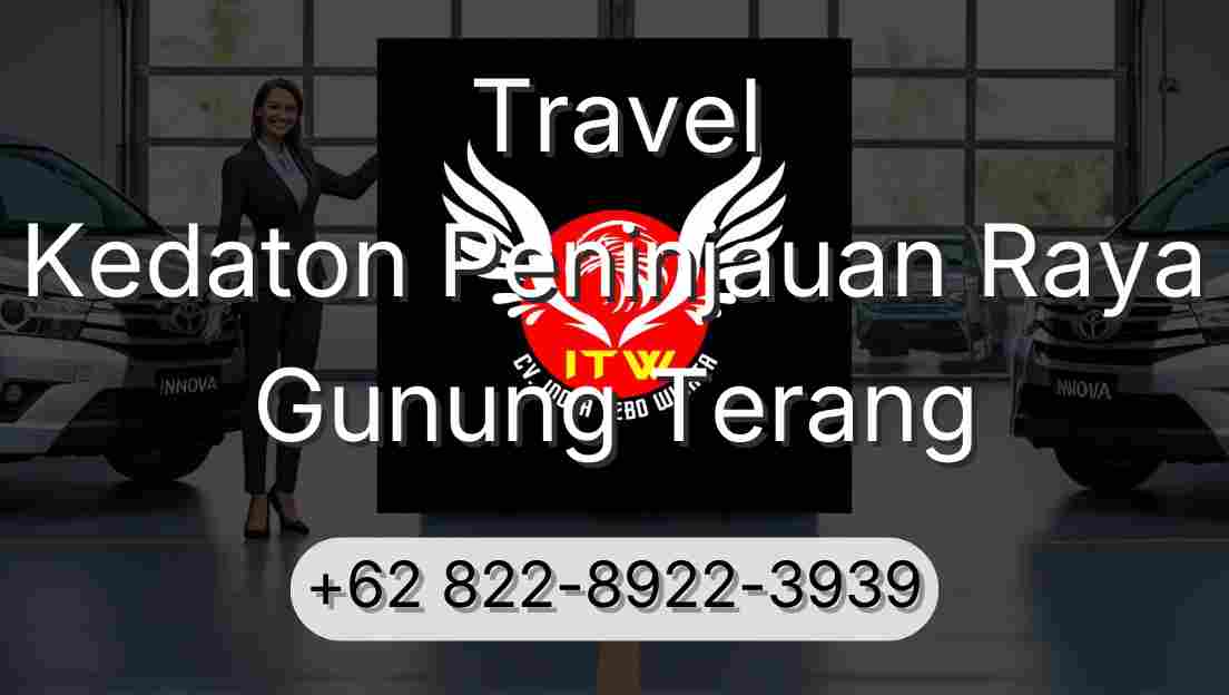 Travel Kedaton Peninjauan Raya Gunung Terang