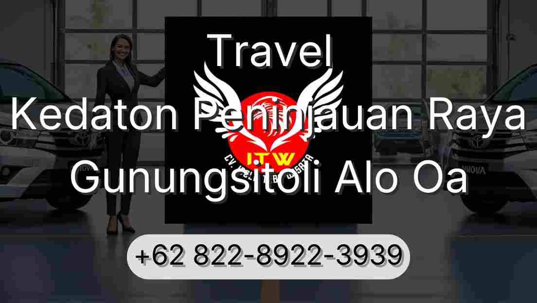 Travel Kedaton Peninjauan Raya Gunungsitoli Alo Oa