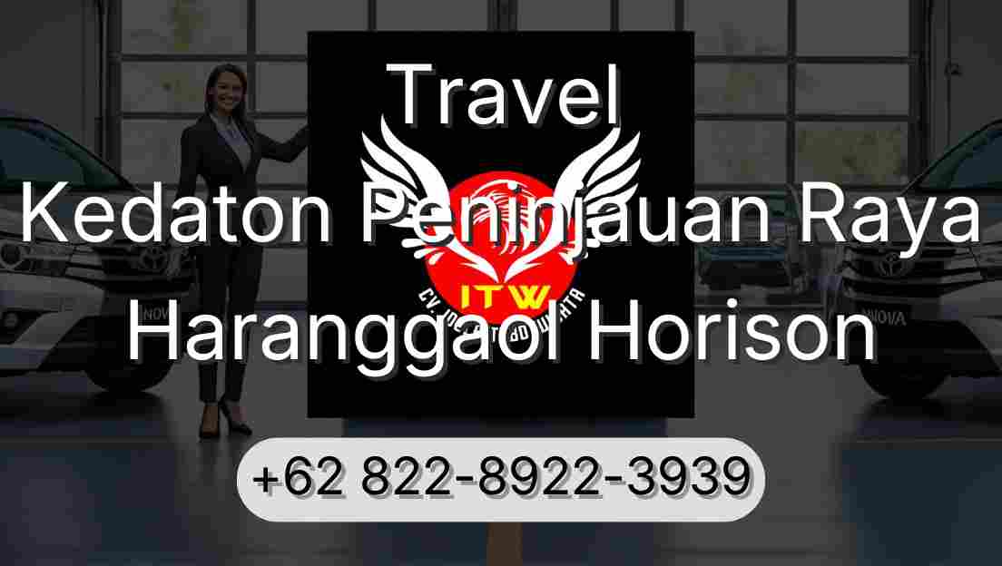 Travel Kedaton Peninjauan Raya Haranggaol Horison