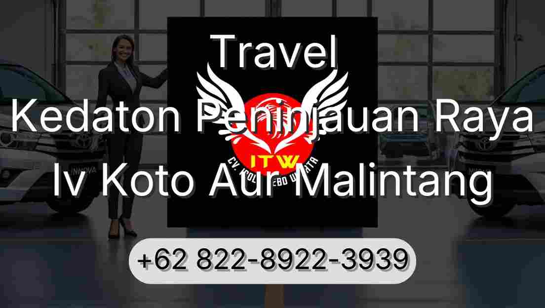 Travel Kedaton Peninjauan Raya Iv Koto Aur Malintang