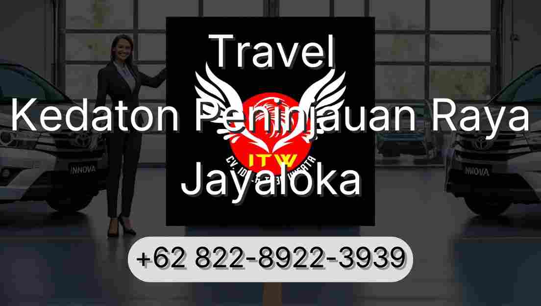 Travel Kedaton Peninjauan Raya Jayaloka