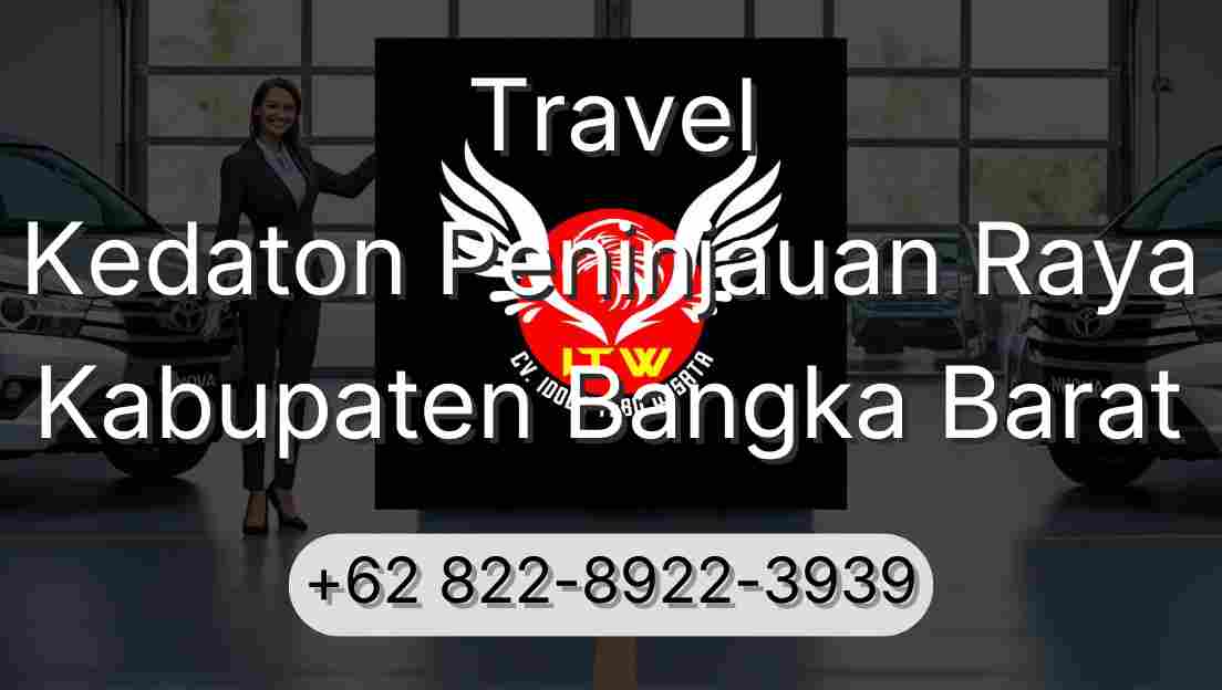 Travel Kedaton Peninjauan Raya Kabupaten Bangka Barat