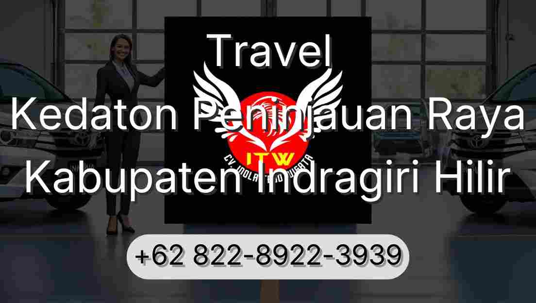 Travel Kedaton Peninjauan Raya Kabupaten Indragiri Hilir