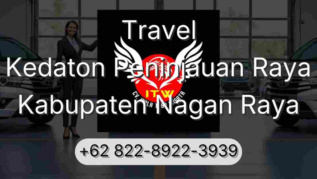 Travel Kedaton Peninjauan Raya Kabupaten Nagan Raya