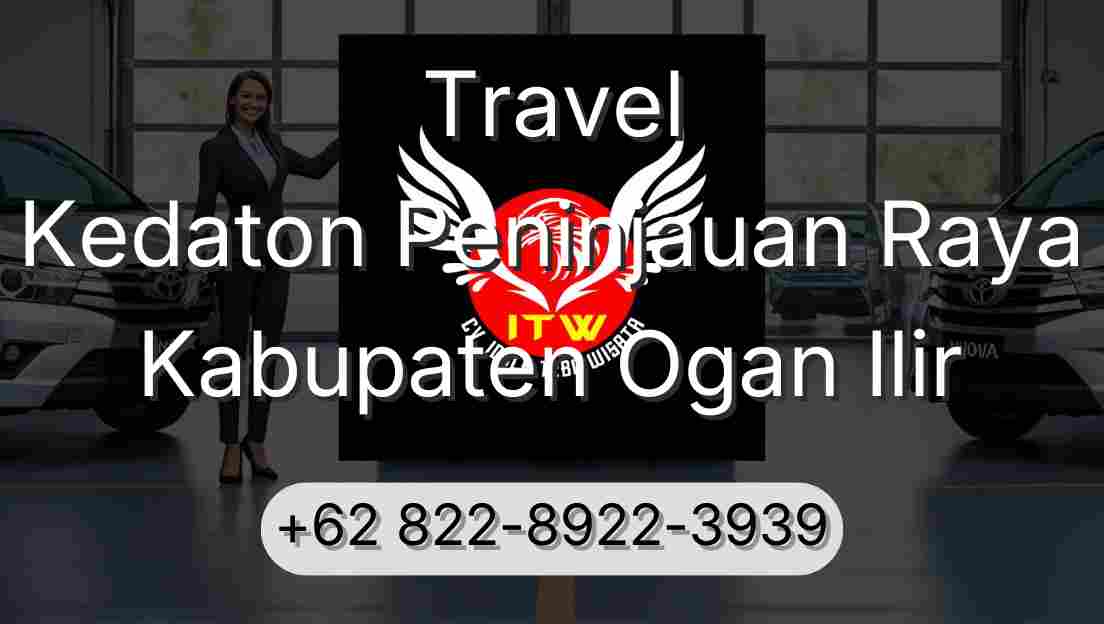 Travel Kedaton Peninjauan Raya Kabupaten Ogan Ilir