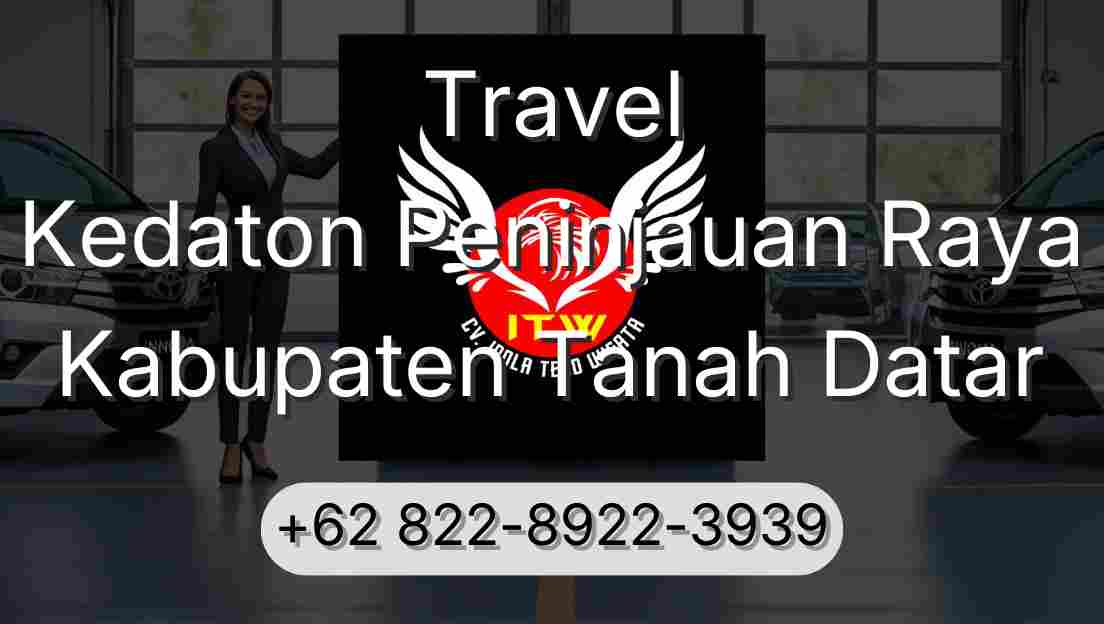 Travel Kedaton Peninjauan Raya Kabupaten Tanah Datar