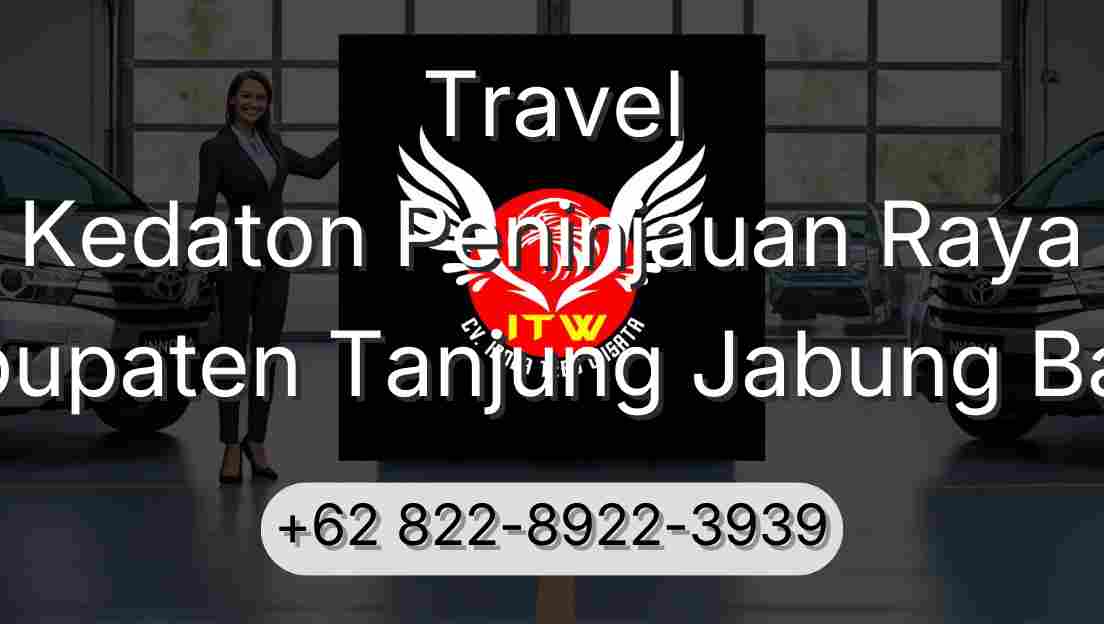 Travel Kedaton Peninjauan Raya Kabupaten Tanjung Jabung Barat