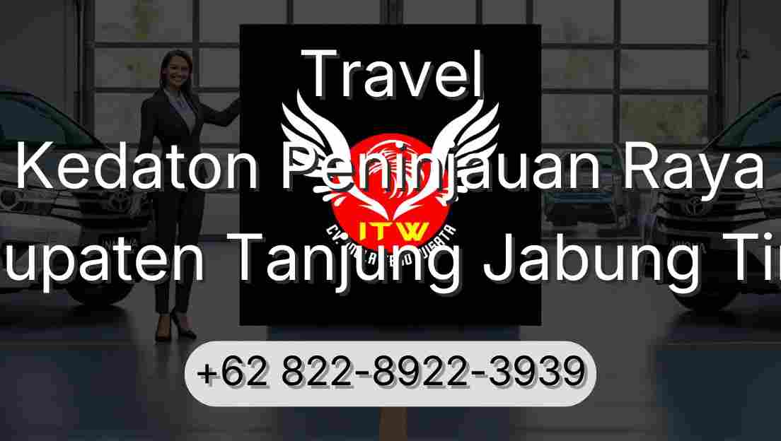 Travel Kedaton Peninjauan Raya Kabupaten Tanjung Jabung Timur