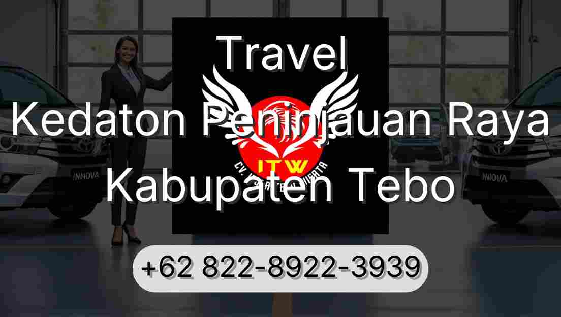 Travel Kedaton Peninjauan Raya Kabupaten Tebo