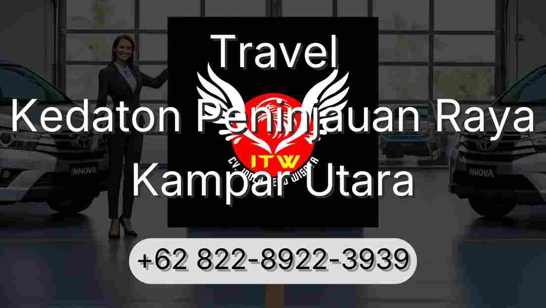 Travel Kedaton Peninjauan Raya Kampar Utara