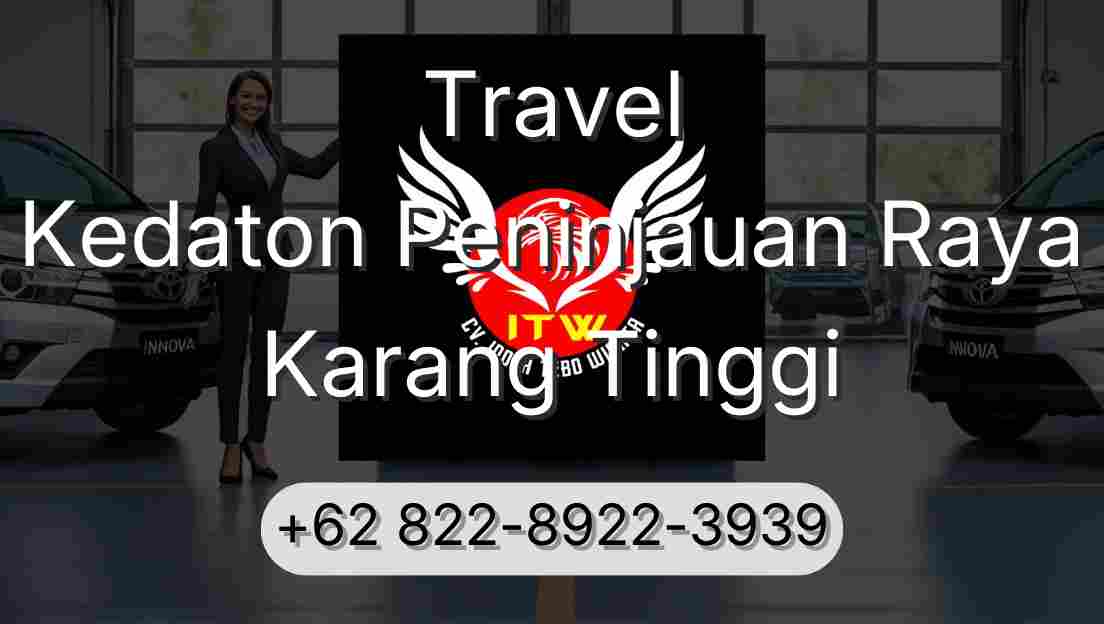 Travel Kedaton Peninjauan Raya Karang Tinggi
