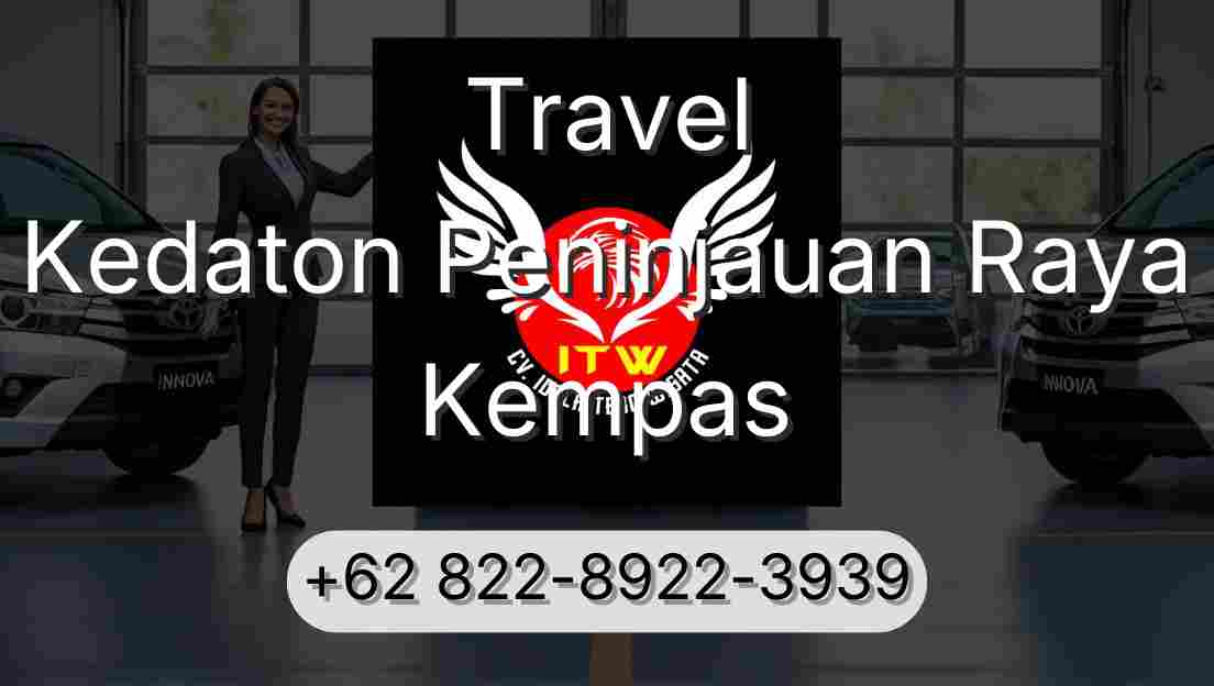 Travel Kedaton Peninjauan Raya Kempas