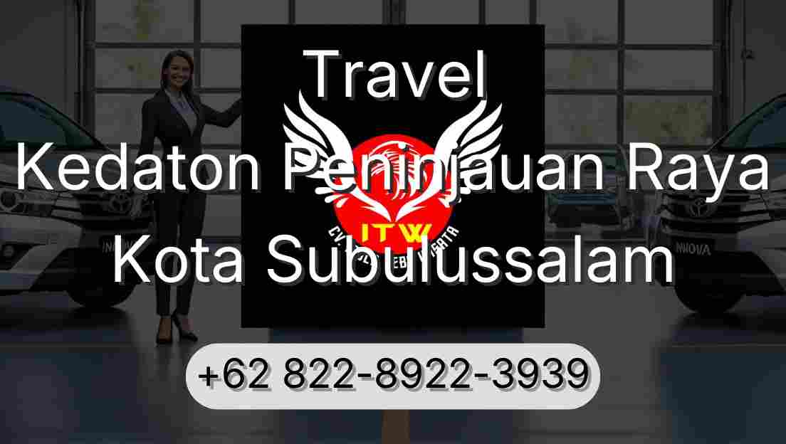Travel Kedaton Peninjauan Raya Kota Subulussalam