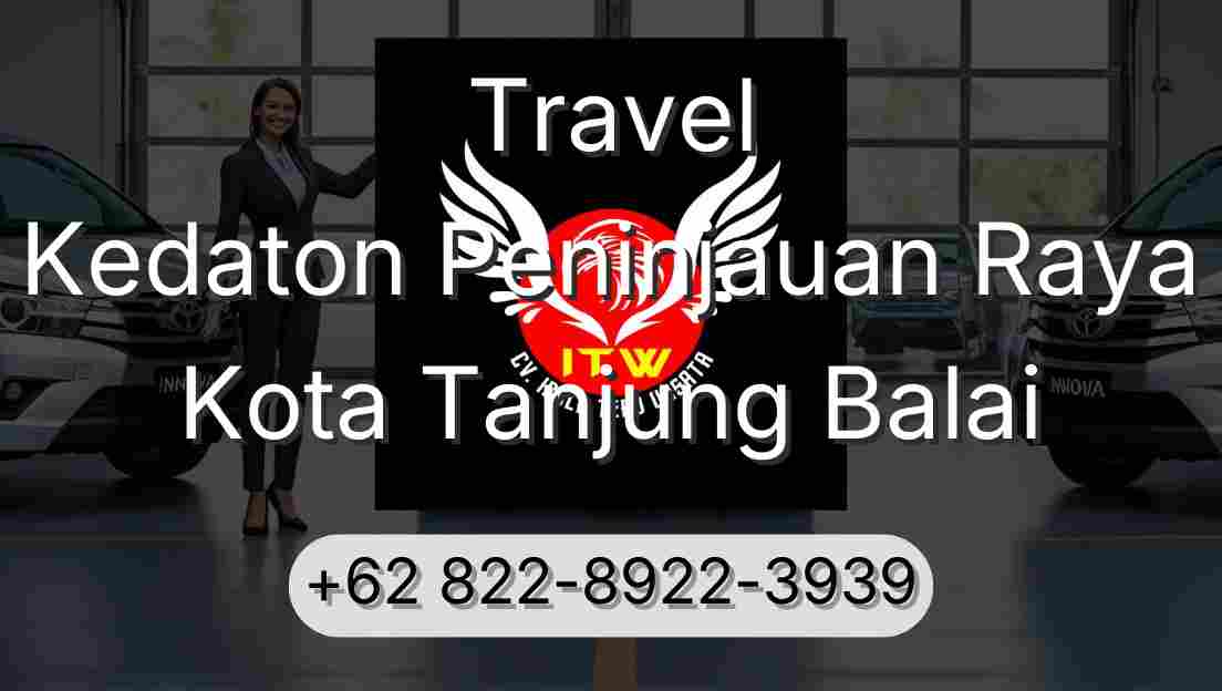 Travel Kedaton Peninjauan Raya Kota Tanjung Balai