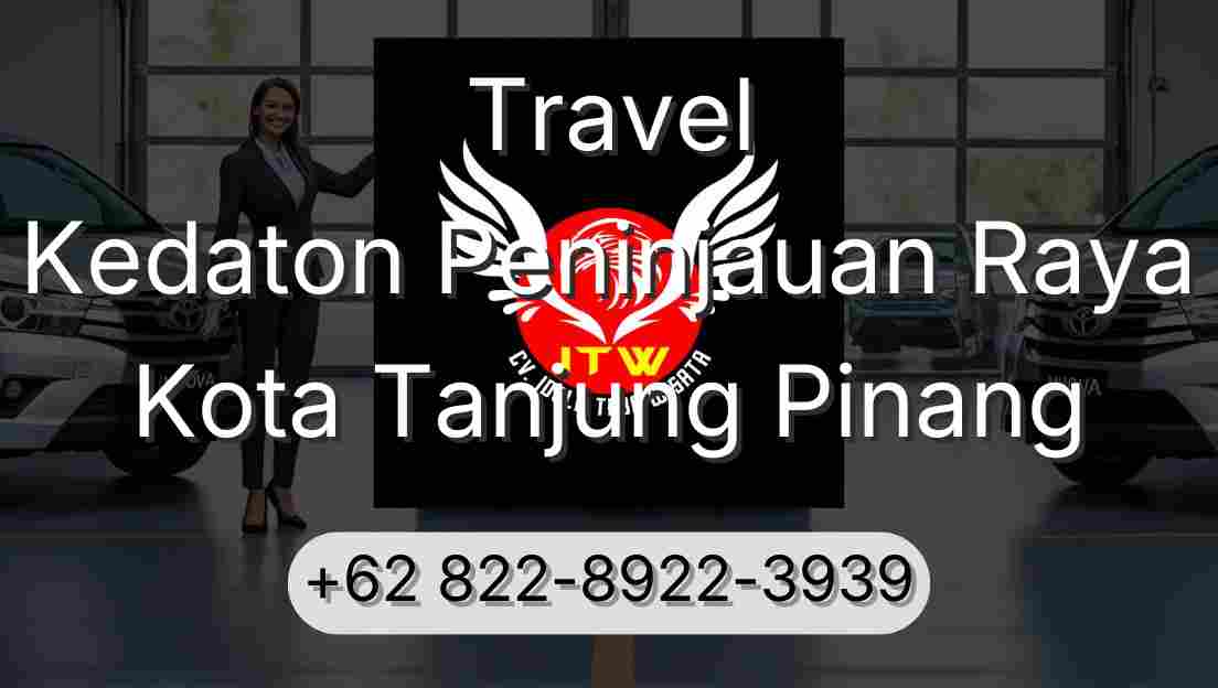 Travel Kedaton Peninjauan Raya Kota Tanjung Pinang