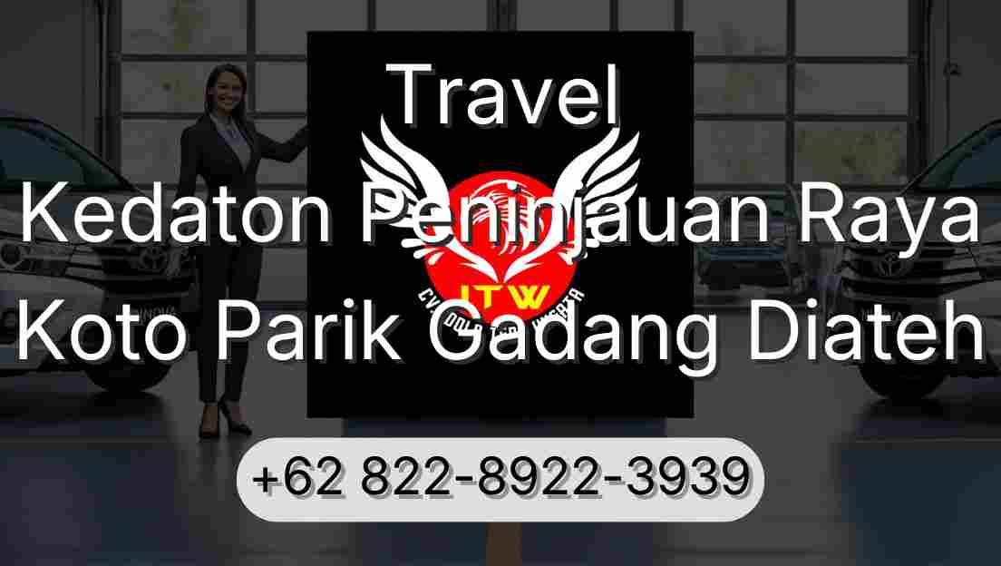 Travel Kedaton Peninjauan Raya Koto Parik Gadang Diateh