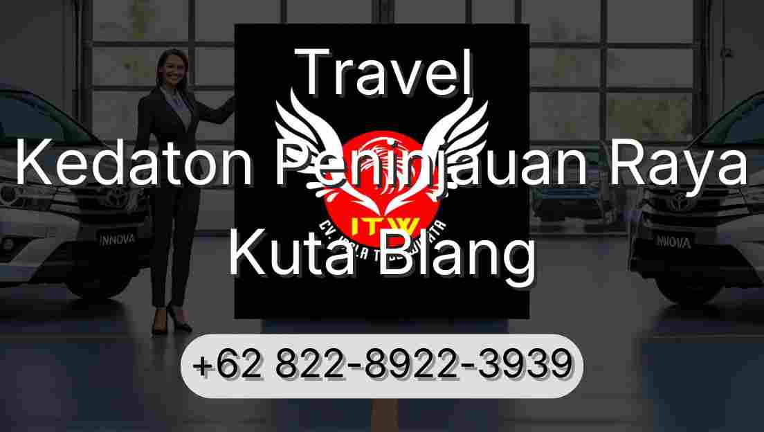 Travel Kedaton Peninjauan Raya Kuta Blang