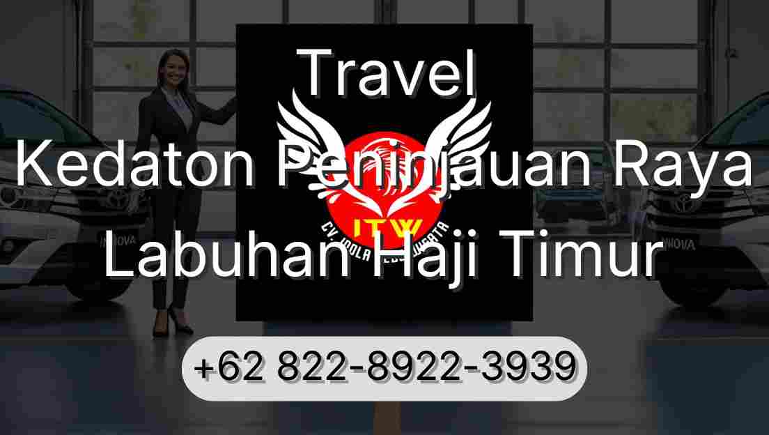 Travel Kedaton Peninjauan Raya Labuhan Haji Timur