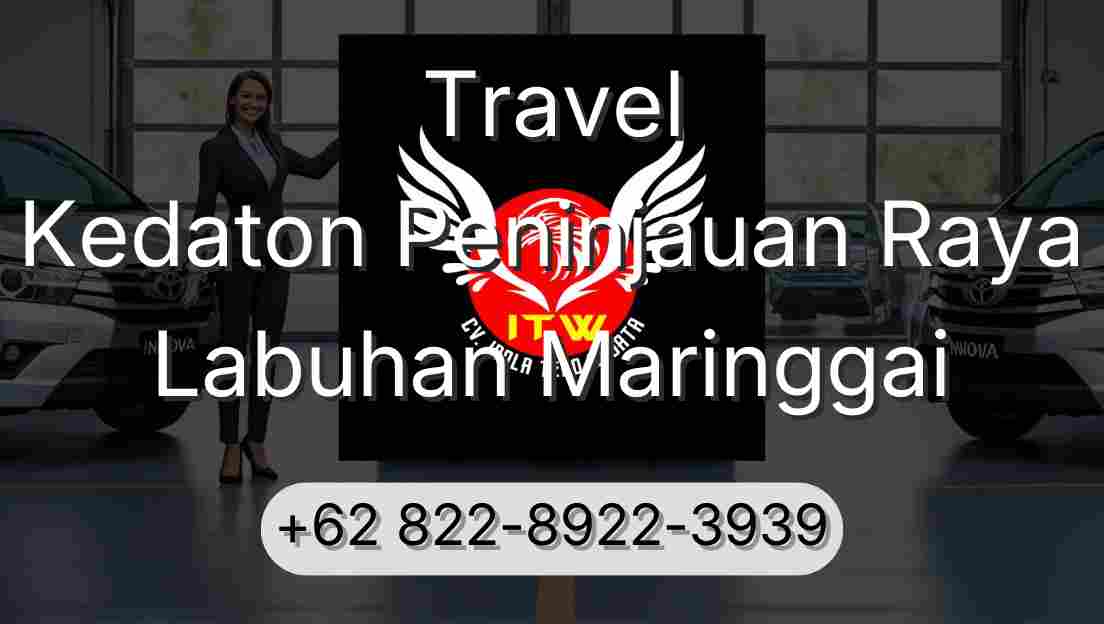 Travel Kedaton Peninjauan Raya Labuhan Maringgai