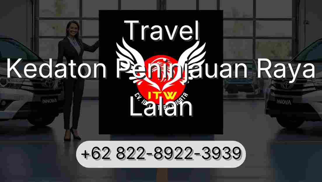 Travel Kedaton Peninjauan Raya Lalan
