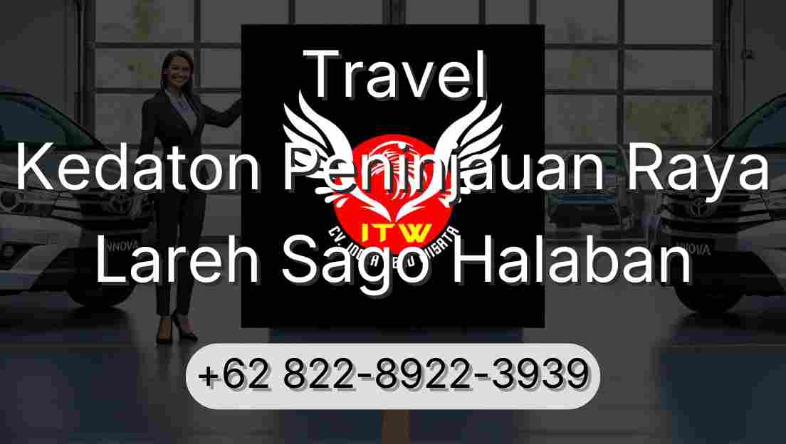 Travel Kedaton Peninjauan Raya Lareh Sago Halaban