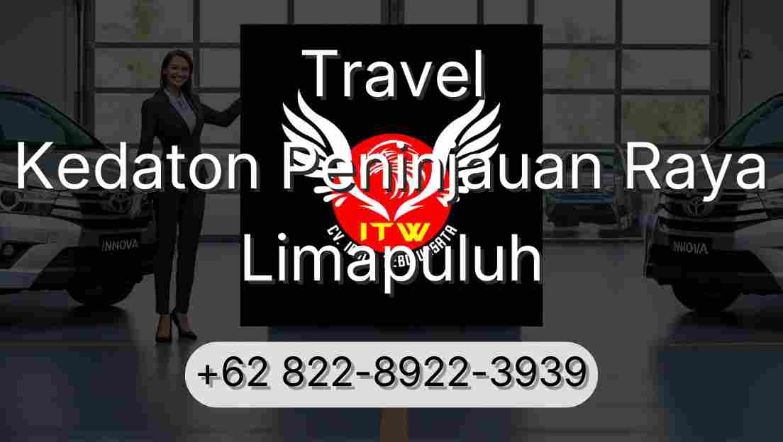 Travel Kedaton Peninjauan Raya Limapuluh